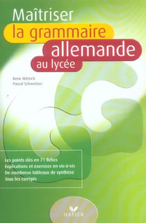Maitriser la grammaire allemande au lycee