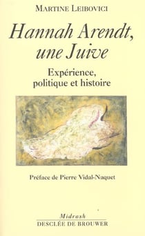 Hannah arendt, une juive - experience politique et histoire