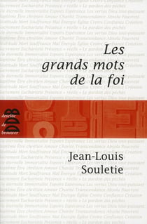 Les grands mots de la foi