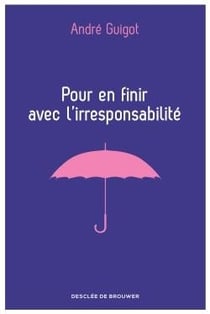 Pour en finir avec l'irresponsabilité