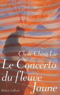Le concerto du fleuve jaune