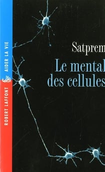 Le mental des cellules - NE
