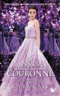 La sélection Tome 5 : la couronne