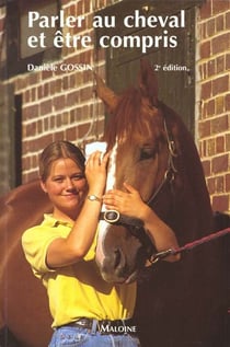 Parler au cheval et etre compris