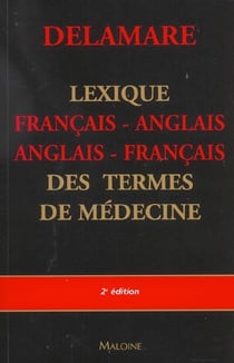 Lexique francais-anglais /anglais-francais des termes de medecine 2eme edition
