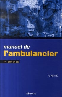 Manuel de l'ambulancier (7e édition)
