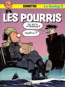 Le goulag Tome 5 - les pourris