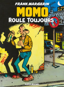 Momo le coursier Tome 2 : Momo roule toujours