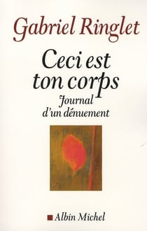 Ceci est ton corps - journal d'un dénuement