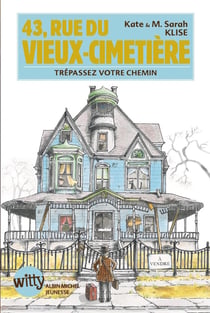 43, rue du vieux-cimetière - trépassez votre chemin
