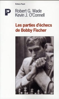 Les Parties d'échecs de Bobby Fischer