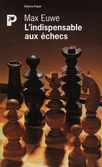 L'indispensable aux échecs