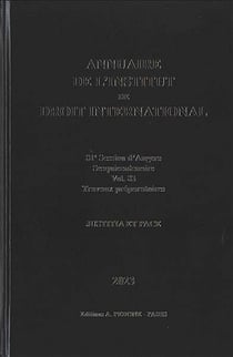 Annuaire de l'Institut de droit international n° 83. 81e session d'Angers, 2023 : sesquicentenaire, travaux préparatoires : justitia et pace. 81st session of Angers, 2023 : sesquicentenary, preparatory work : justitia et pace