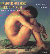 L'amour qui ose dire son nom (broché)