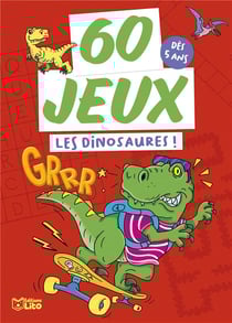 60 jeux : Les dinosaures !