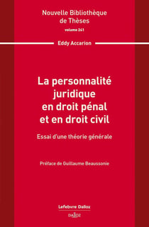 La personnalité juridique en droit pénal et en droit civil. Volume 241 - Essai d'une théorie générale