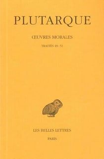 Oeuvres morales Tome 11 1ère partie