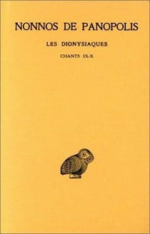 Dionysiaques Tome 4 - chapitres 9-10