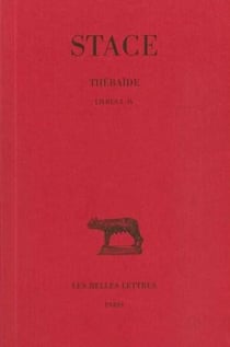 Thébaïde Tome 1 - livres I-IV