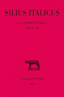 La Guerre punique. Tome III : Livres IX-XIII