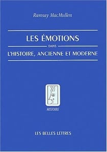 Emotions dans l'histoire (les)