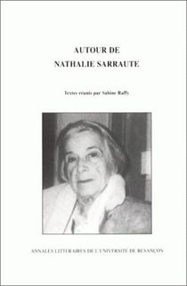 Autour de Nathalie Sarraute : Colloque international de Cerisy-la-Salle, 9-19 juil. 1989