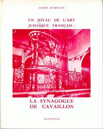 Un joyau de l'art judaïque français : la synagogue de Cavaillon