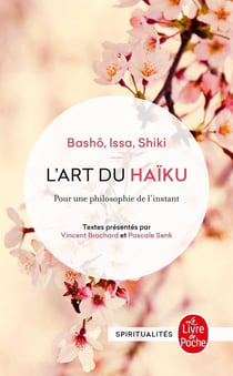 L'art du haïku - pour une philosophie de l'instant