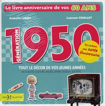 Génération 1950 - tout le décors de vos jeunes années