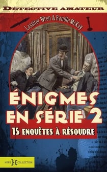 Énigmes en serie t.2 -15 enquêtes à résoudre