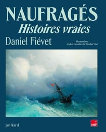 Naufragés : Histoires vraies