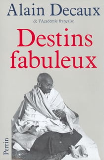Les destins fabuleux