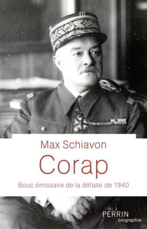 Corap - bouc émissaire de la défaite de 1940