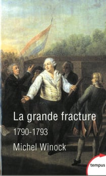 La grande fracture - 1790-1793