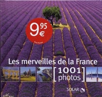 Les Merveilles de la France en 1001 photos
