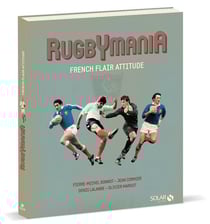 Rugbymania - Au Temps Du French Flair