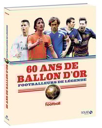 60 Ans De Ballon D'Or : Portraits De Footballeurs De légende