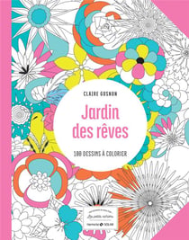Jardin des rêves - les petits cahiers aux sources du bien-être