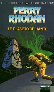 Perry Rhodan - cycle 3 - les Bioposis Tome 21 : le planétoïde hanté