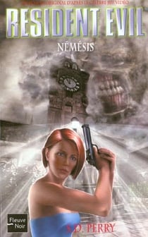Resident Evil Tome 5 : Nemesis