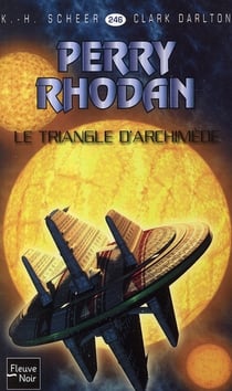 Perry Rhodan - cycle 10 - le concile Tome 5 : le triangle d'Archimède