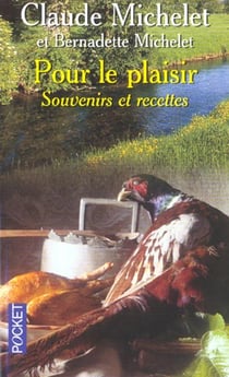 Pour le plaisir - souvenirs et recettes