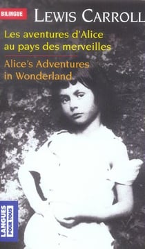 Les aventures d'Alice au pays des merveilles - Alice's adventures in Wonderland
