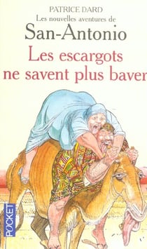 Les nouvelles aventures de San Antonio - les escargots ne savent plus baver