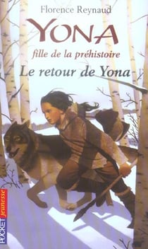 Yona fille de la prehistoire - tome 4 le retour deyona - vol04