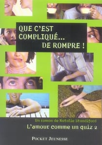 L'amour comme un quiz t.2 - que c'est compliqué... de rompre