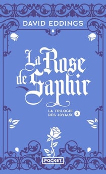 La trilogie des joyaux Tome 3 : la rose de saphir