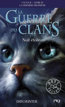 La guerre des clans - cycle 2 - la dernière prophétie Tome 4 : nuit étoilée