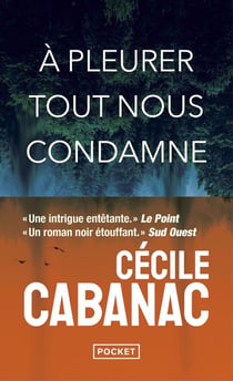 À pleurer tout nous condamne