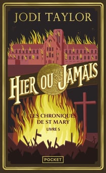 Les Chroniques de St Mary - Livre 5 Hier ou jamais